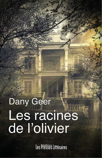 Les racines de l’olivier - Dany Geer