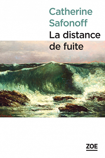 La distance de fuite - Catherine Safonoff