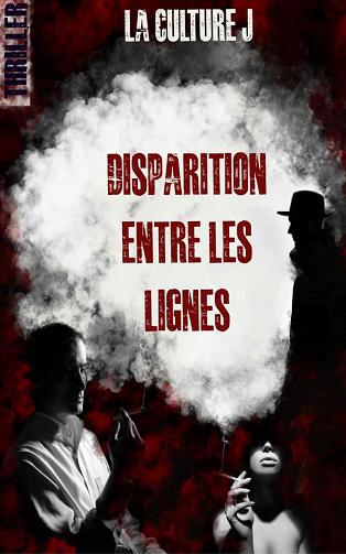 Disparition entre les lignes - La Culture J (2022)