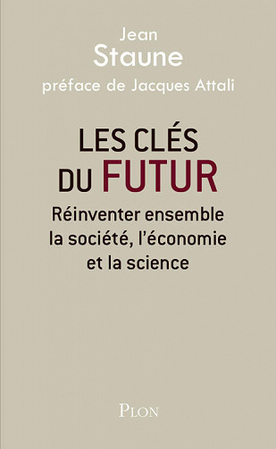 Jean Staune - Les clés du futur