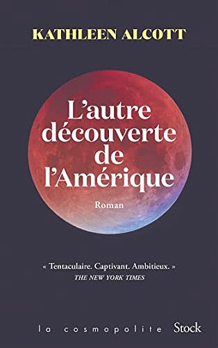L'autre découverte de l'Amérique - Kathleen Alcott (2022)