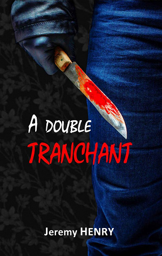 A double tranchant - Jeremy Henry (2022)