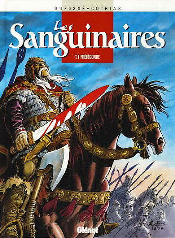 Les sanguinaires - Tome 01 - Frédégonde