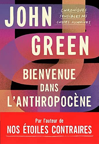 Bienvenue dans l'anthropocène - John Green (2022)
