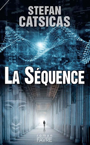 La séquence - Stefan Catsicas