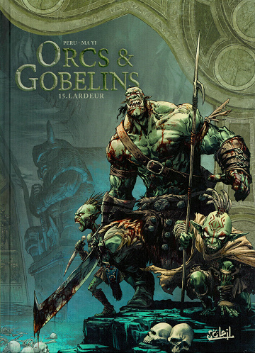 Orcs & Gobelins - Tome 15 - Lardeur (2021)