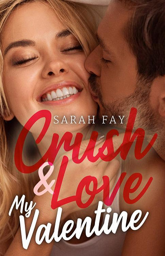 Crush & Love My Valentine - Sarah Fay (2022)