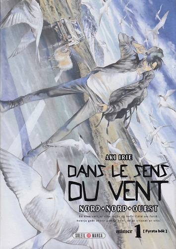Dans le sens du vent - 1. Nord - Nord - Ouest