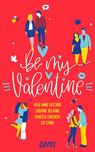 Be my Valentine - Julie-Anne Bastard (2022)