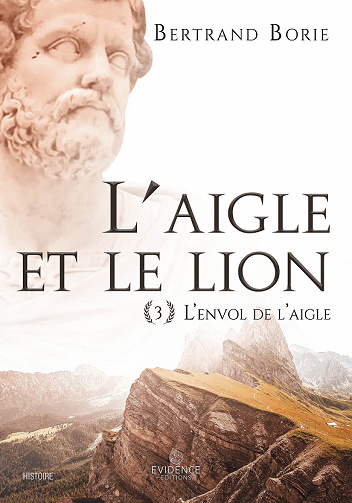 L’envol de l’aigle (L'aigle et le lion, Tome 3) - Bertrand Borie (2022)