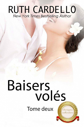 Baisers volés (Les Barrington milliardaires, tome 2) - Ruth Cardello (2022)