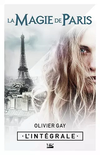 La Magie de Paris - L'Intégrale - Olivier Gay