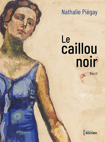 Le caillou noir - Nathalie Piégay (2022)