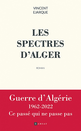 Les Spectres d'Alger - Vincent Ejarque (2022)