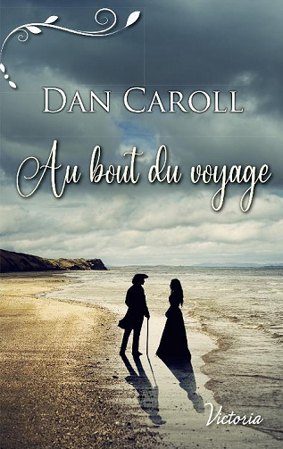 Au bout du voyage - Dan Caroll (2022)