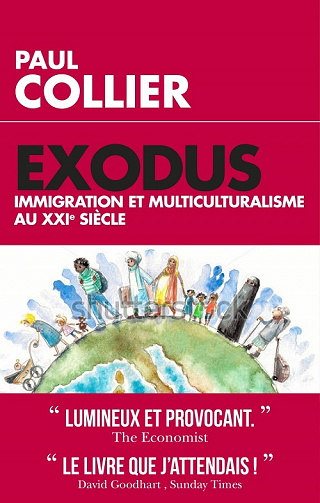 Exodus : Immigration et multiculturalisme au XXIème siècle - Paul Collier
