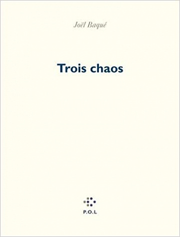 Trois chaos - Joël Baqué (2022)