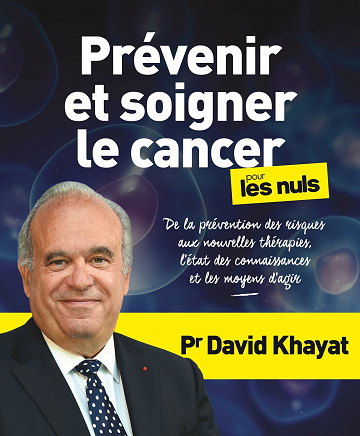 Prévenir et soigner le cancer pour les Nuls - David Khayat (2021)