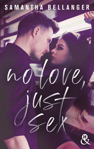 No Love, Just Sex - Samantha Bellanger (2022)