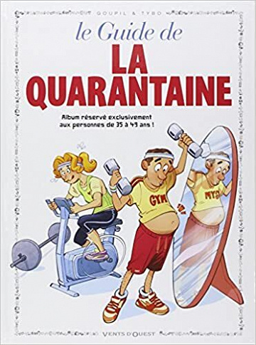 Le guide de la quarantaine