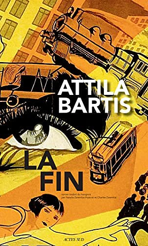 La Fin - Attila Bartis (2022)