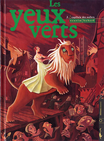 Les yeux verts - 2. Capitale des enfers