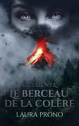 Le Berceau de la Colère: Recueil Nyr - Laura Prono (2022)