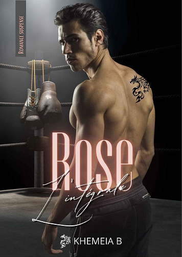 Rose: L'intégrale - Khéméia B (2022)