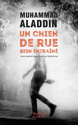 Un chien de rue bien entraîné - Muhammad Aladdin (2022)