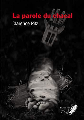 La parole du chacal - Clarence Pitz (2020)