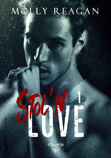 Stol'n, Tome 1 : Love - Molly Reagan (2022)