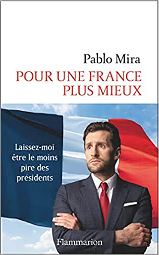 Pour une France plus mieux - Pablo Mira (2022)