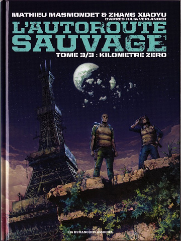 L'autoroute sauvage - 3. Kilomètre zéro