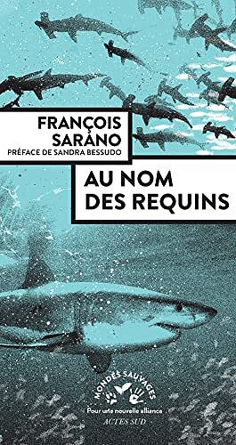 Au nom des requins - François Sarano (2022)