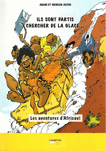 Les aventures d'Africavi - 1. Ils sont partis chercher de la glace...