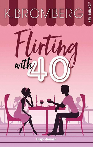 Flirting with 40 - K. Bromberg