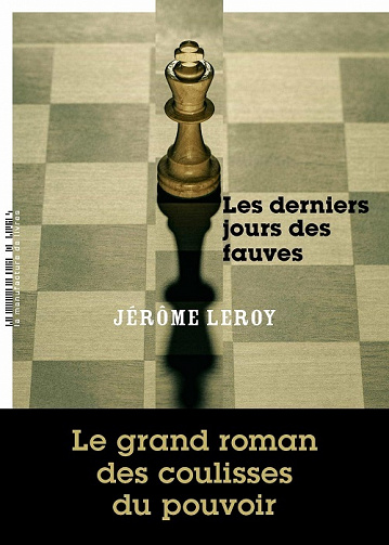 Les derniers jours des fauves - Jérôme Leroy (2022)