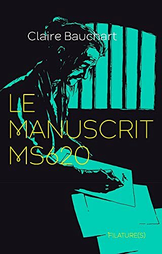 Le Manuscrit MS620 - Claire Bauchart (2022)