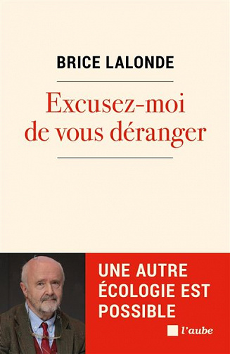 Excusez-moi de vous déranger - Brice Lalonde (2022)