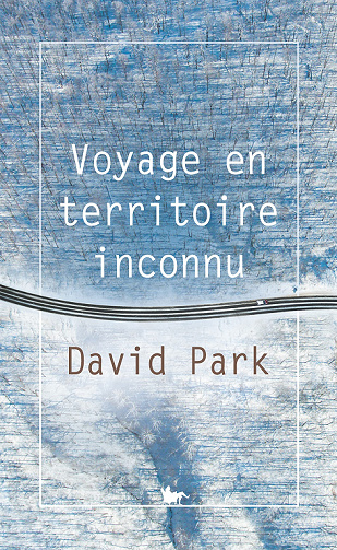 Voyage en territoire inconnu - David Park (2022)