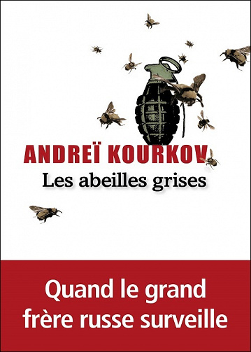 Les abeilles grises - Andreï Kourkov (2022)