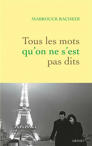 Tous les mots qu'on ne s'est pas dits - Mabrouck Rachedi (2022)