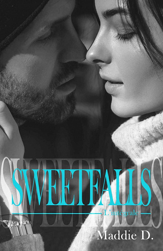Sweetfalls - L'intégrale - Maddie D. (2022)