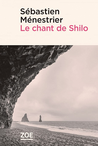 Le chant de Shilo - Sébastien Ménestrier (2022)