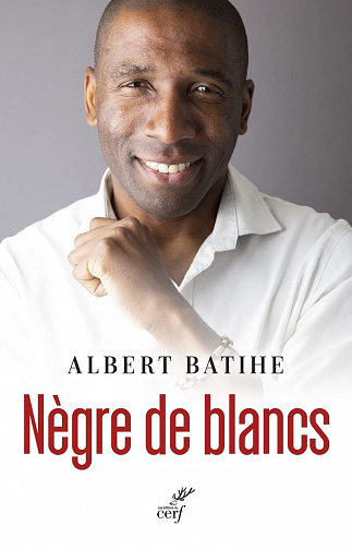Nègre de Blancs - Albert Batihe (2022)