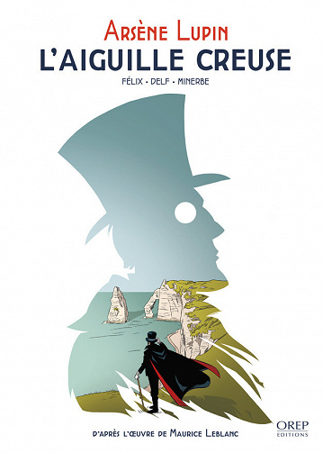 Arsène Lupin (Minerbe) - 1. L'aiguille creuse