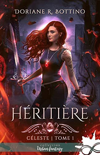 Céleste, Tome 1 : Héritière - Doriane R. Bottino (2022)