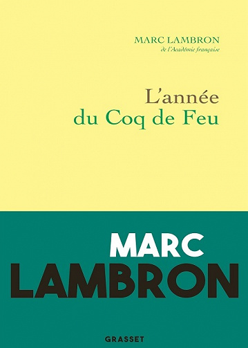 L'année du coq de feu - Marc Lambron (2022)