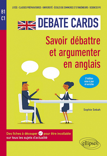 Savoir débattre et argumenter en anglais. B1-C1. - Sophie Sebah (2022)