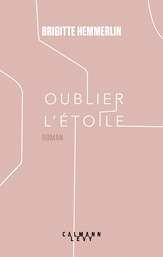 Oublier l'étoile - Brigitte Hemmerlin (2022)